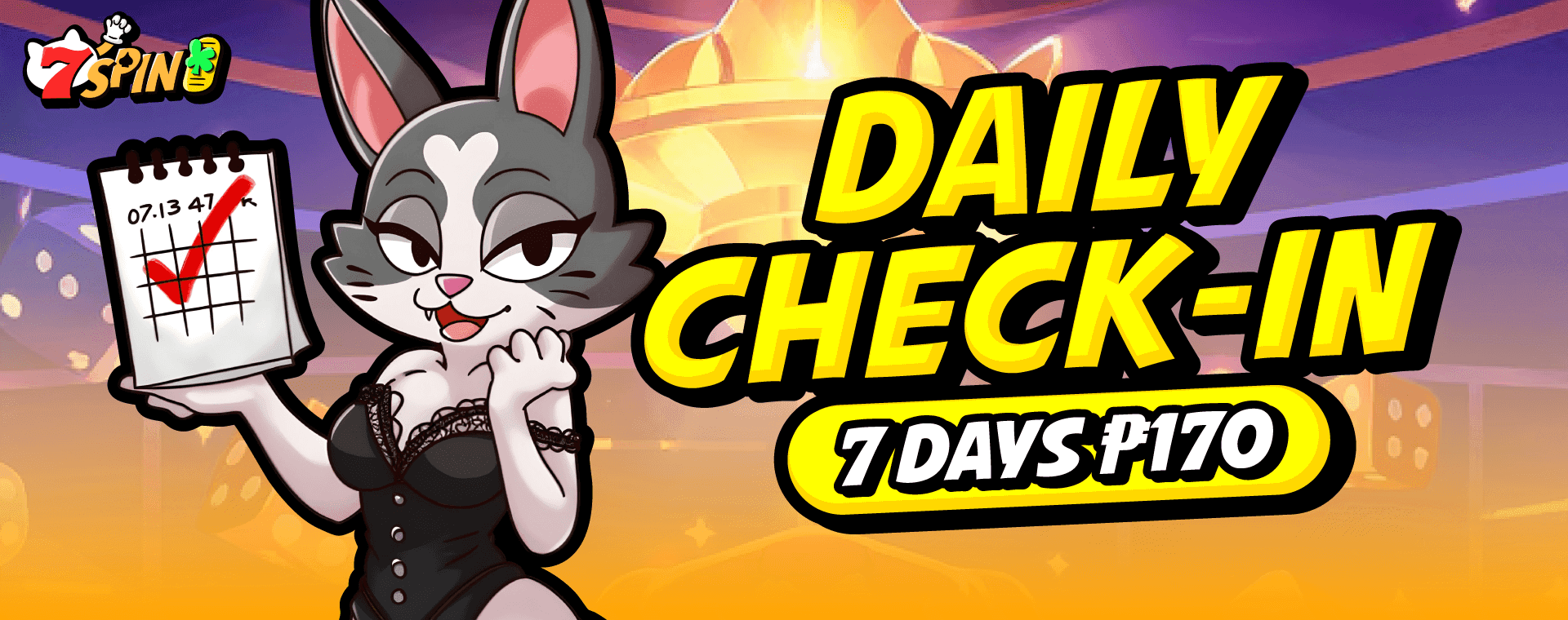 Daily Check In 7 Days ₱170
